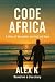 Code Africa: Based on a true story