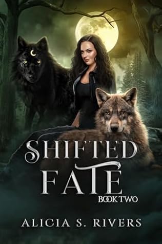 Shifted Fate: Book Two (Broken Luna #2)