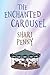 The Enchanted Carousel