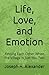 Life, Love, and Emotion: Finding Each Other When the Village Is Just You Two