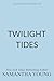 Twilight Tides (Scottish Is...