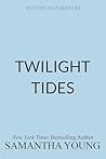 Twilight Tides by Samantha Young