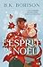 L'esprit de Noël: Le fantôme de Noël passé n'a jamais été si charmant. (French Edition)