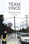 TEAM VINCE: A Son...