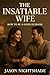 The Insatiable Wife – How to Be a Good Husband by Jason Nightshade