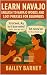 Learn Navajo by Bailey Barney Learn Navajo by Bailey Barney