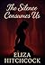 The Silence Consumes Us (The Echoes of Silence Trilogy Book 2)