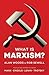 What is Marxism?