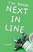 Next in Line by T.W. Baker
