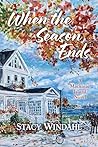 Book cover for When the Season Ends: A Mackinac Island Novel