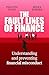 The Fault Lines of Finance: Understanding and preventing financial misconduct