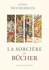 La Sorcière au bû...