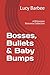 Bosses, Bullets & Baby Bump...