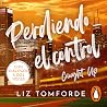Perdiendo el control by Liz Tomforde