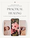 Practical Healing: Abuse Recovery Journal Practical Healing: Abuse Recovery Journal