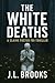 The White Deaths