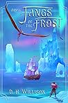 Arvia: Fangs of the Frost (Tales of Arvia #5) Arvia: Fangs of the Frost (Tales of Arvia #5)