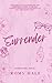 Surrender by Romy Hale Surrender by Romy Hale