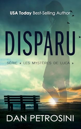 Disparu (Série « Les mystères de Luca ») (French Edition)