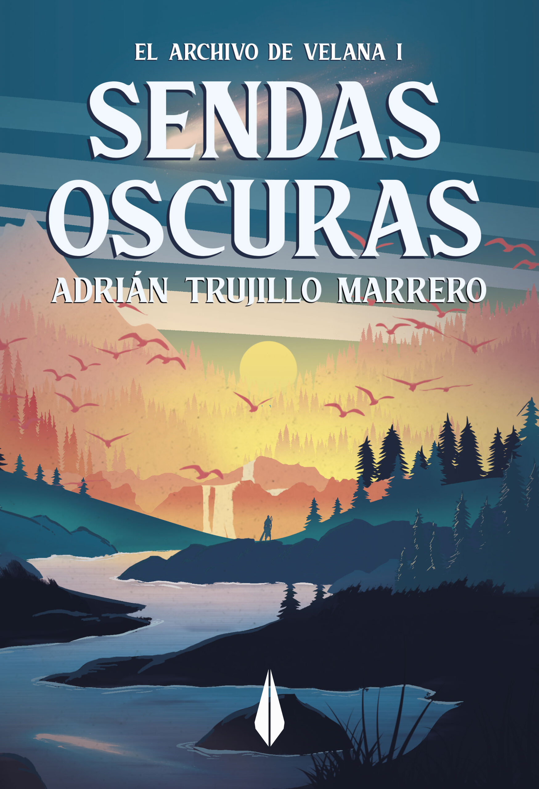 Sendas Oscuras (El Archivo de Velana, #1)