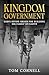 Kingdom Government by Tom Cornell