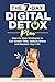 The 7-Day Digital Detox Plan by Mindful Connections
