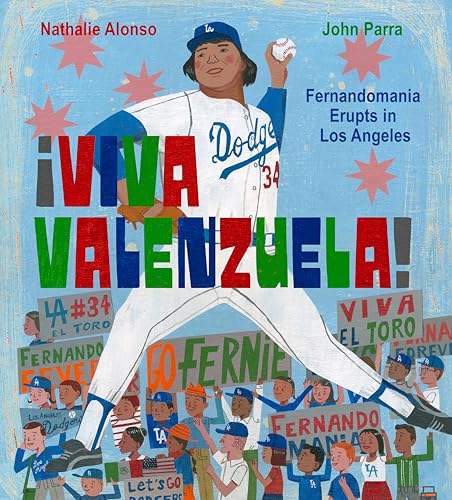¡Viva Valenzuela!: Fernandomania Erupts in Los Angeles (Hardcover)