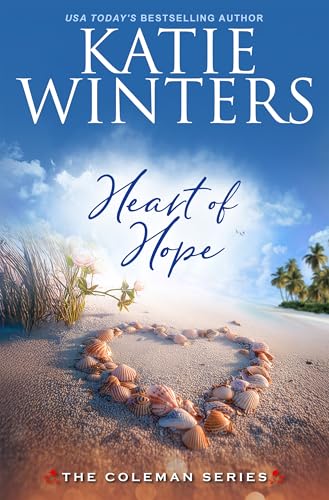 Heart of Hope (The Coleman Series Book 15)