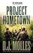 Project Hometown by D.J. Molles
