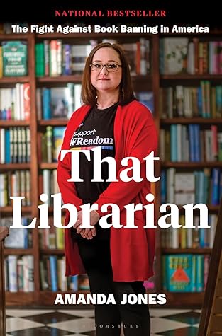 That Librarian: The Fight Against Book Banning in America