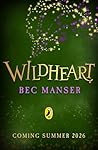 Wildheart: The ma...
