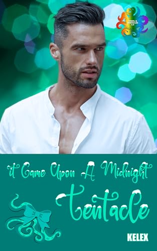 It Came Upon a Midnight Tentacle (Kindle Edition)