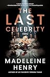 The Last Celebrity: A Novel