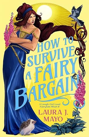 How to Survive a Fairy Bargain (Fairies and Familiars, #2)