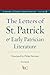 The Letters of St. Patrick ...