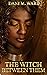 The Witch Between Them (Hol...
