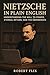 Nietzsche in Plain English by Robert Flix