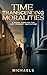 Time Transcending Moralities by Michaels