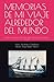 MEMORIAS DE MI VIAJE ALREDEDOR DEL MUNDO by Jorge Tejedor