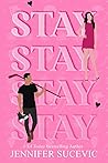 Stay by Jennifer Sucevic Stay by Jennifer Sucevic