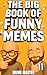The Big Book of Funny Memes 11 by Meme Master