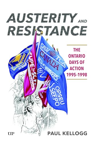 Austerity and Resistance: The Ontario Days of Action, 1995-1998 (Paperback)