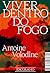 Viver dentro do fogo (Portuguese Edition)