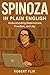 Spinoza in Plain English by Robert Flix