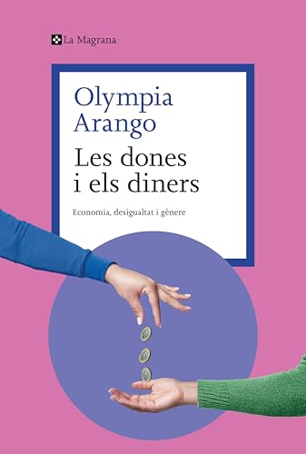 Les dones i els diners: Desigualtat, gènere i mercats (Kindle Edition)