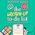 The Grown Up To-Do List