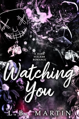 Watching You (Only Have Eyes for You #1)