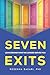 Seven Exits: Leave Behind What No Longer Serves You