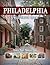 Philadelphia: A Walk throug...