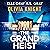 The Grand Heist: Olivia Kni...
